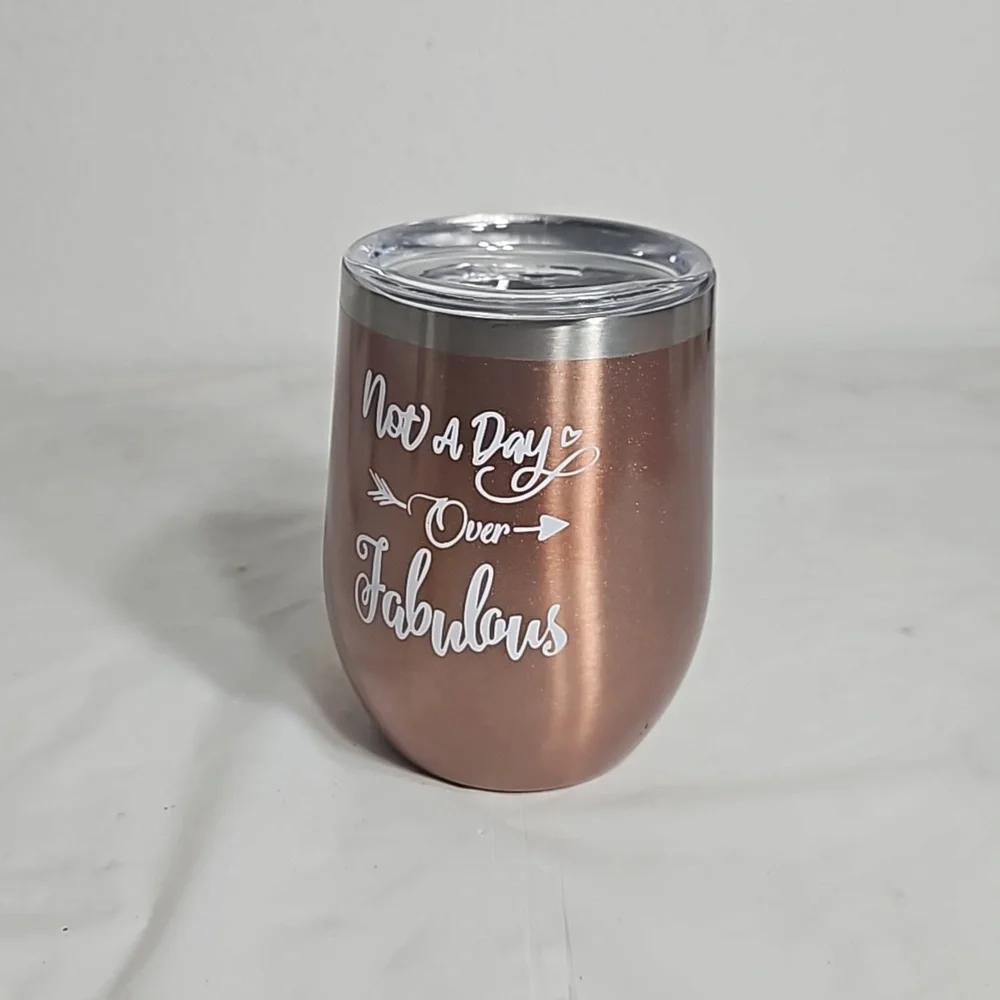 Not a day over fabulous sparkle rose gold double wall insulated wine tumbler